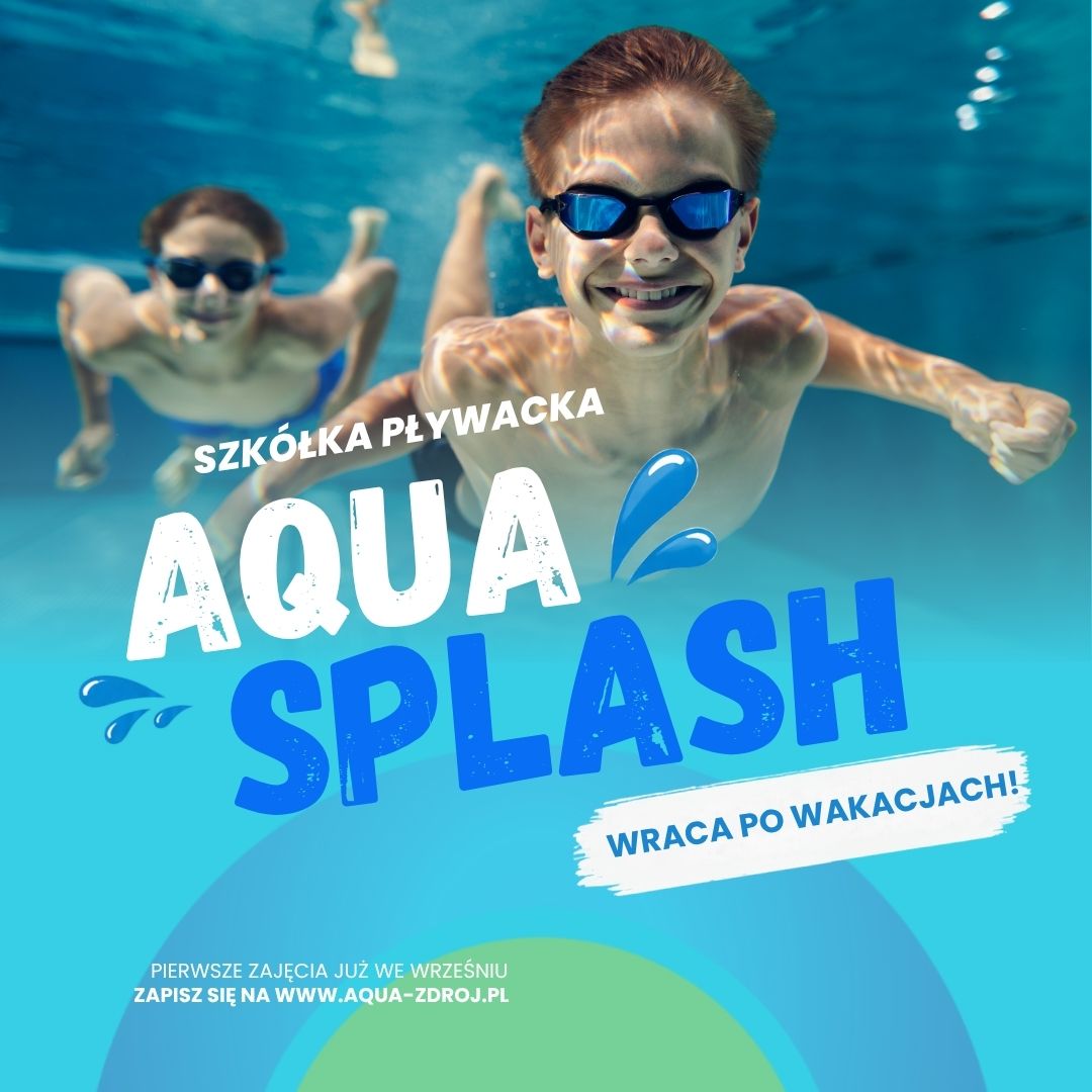 🏊‍♀️💦 AQUA SPLASH WRACA PO WAKACJACH! 💦🏊‍♂️