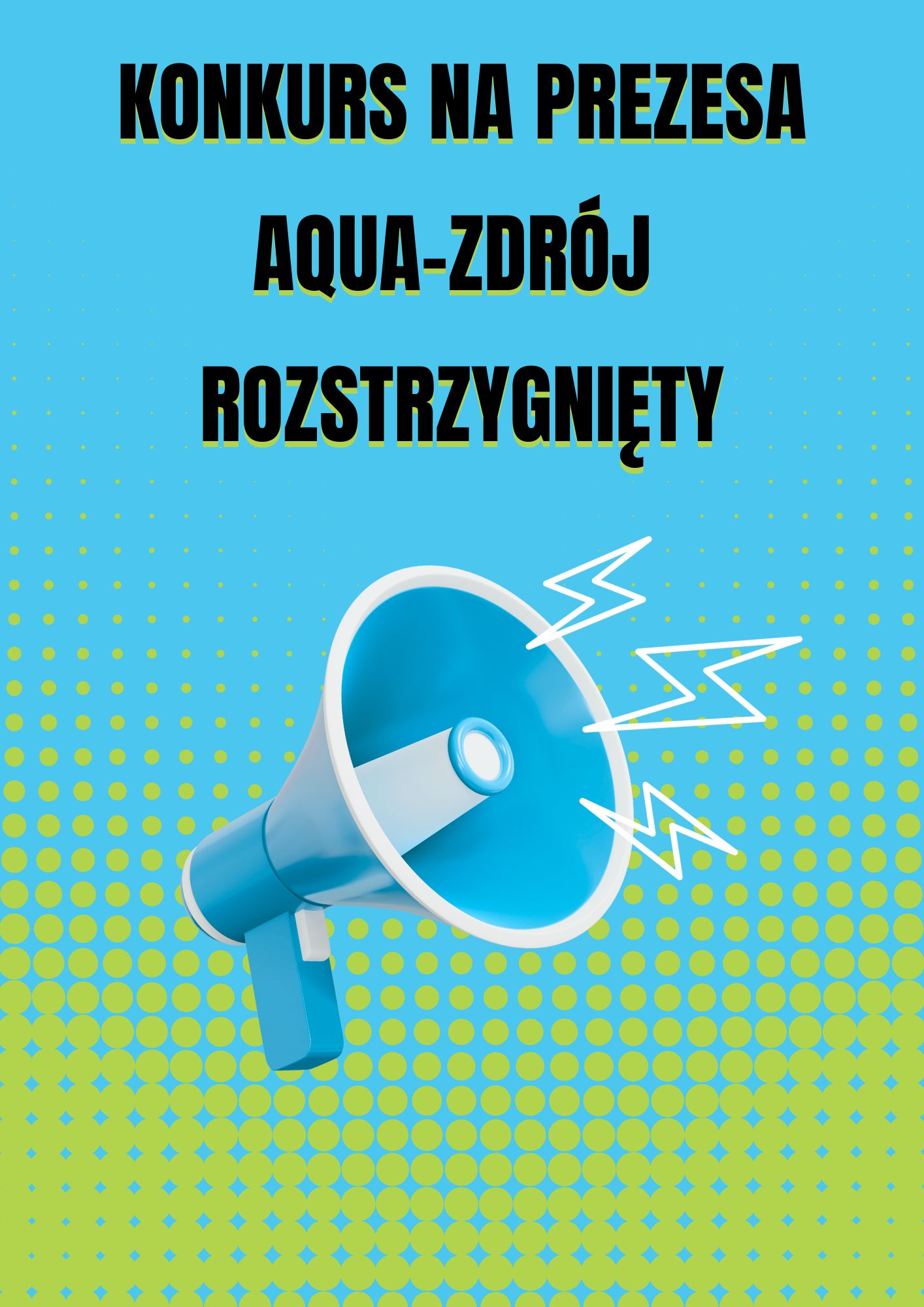 Konkurs na Prezesa AQUA-ZDRÓJ rozstrzygnięty  
