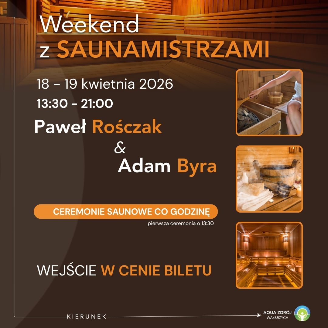 Weekend z Saunamistrzami w Aqua-Zdroju